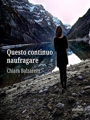 cover image of Questo continuo naufragare